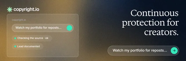 X header for copyright.io: "Continuous protection for creators." Agentic glass style, right layout, dark palette in black, grey, orange.