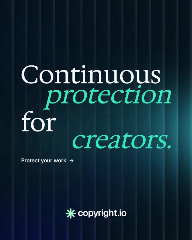 Instagram portrait post for copyright.io: "Continuous protection for creators." Minimal luxury style, stacked layout, dark palette in black, blue, teal.
