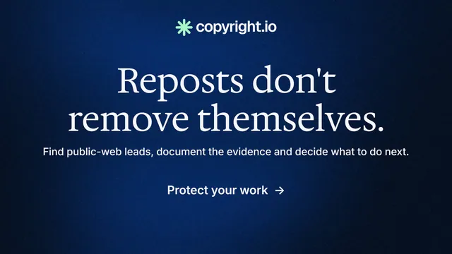 Landscape graphic for copyright.io: "Reposts don't remove themselves." Minimal luxury style, centred layout, dark palette in black, blue.