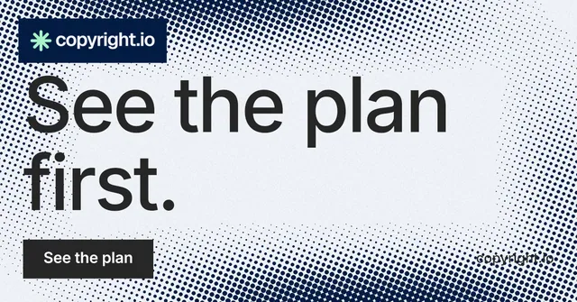 Social ad for copyright.io: "See the plan first." Swiss style, poster layout, light palette in grey, blue, white.