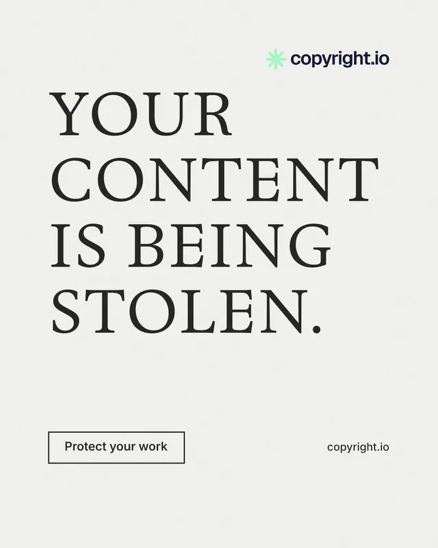 Instagram portrait post for copyright.io: "Your content is being stolen." Editorial style, poster layout, light palette in white, grey.