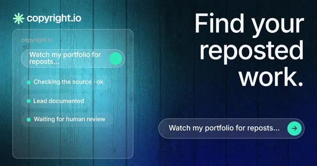 Social ad for copyright.io: "Find your reposted work." Agentic glass style, right layout, dark palette in black, blue, teal.