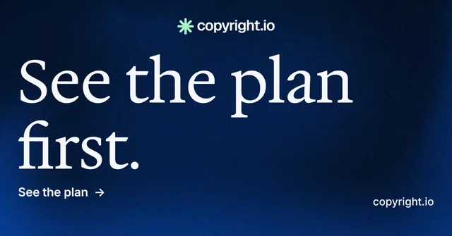 Social ad for copyright.io: "See the plan first." Minimal luxury style, poster layout, dark palette in blue, black.