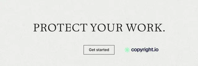 X header for copyright.io: "Protect your work." Editorial style, centred layout, light palette in white.