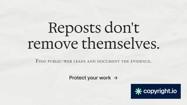 Landscape graphic for copyright.io: "Reposts don't remove themselves." Minimal luxury style, smallcaps layout, light palette in white, grey.