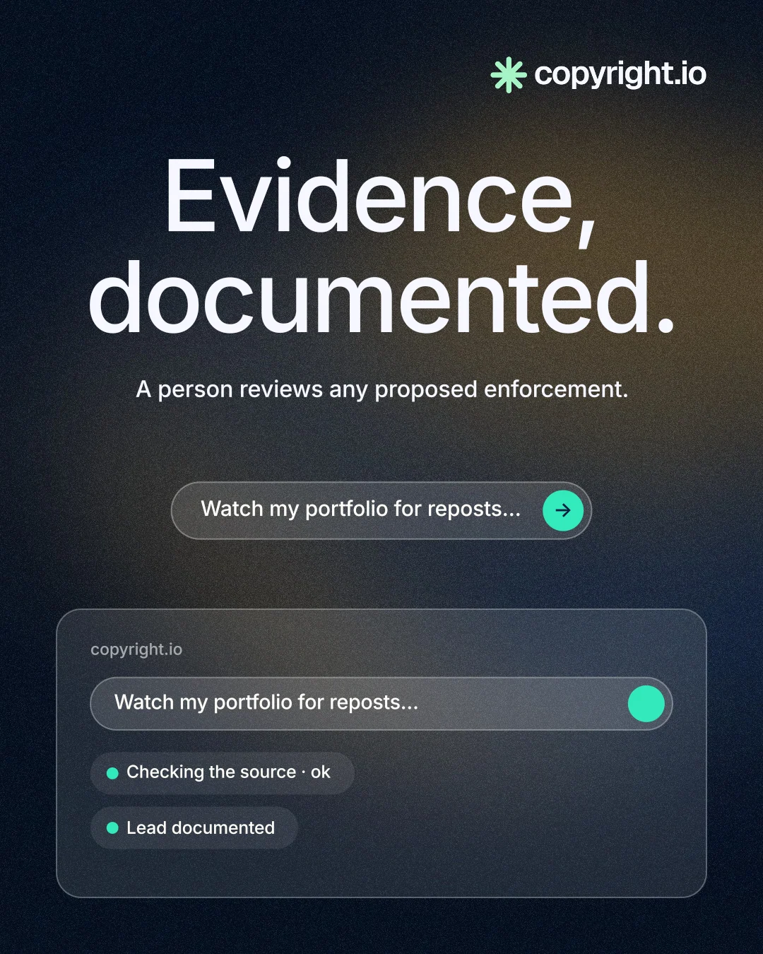 Instagram portrait post for copyright.io: "Evidence, documented." Agentic glass style, centred layout, dark palette in black, blue, grey.