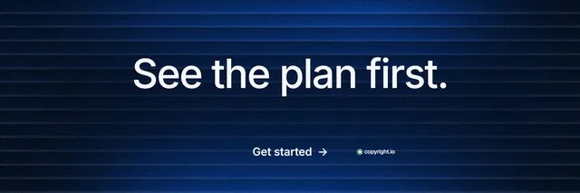 X header for copyright.io: "See the plan first." Minimal luxury style, centred layout, dark palette in black, blue.