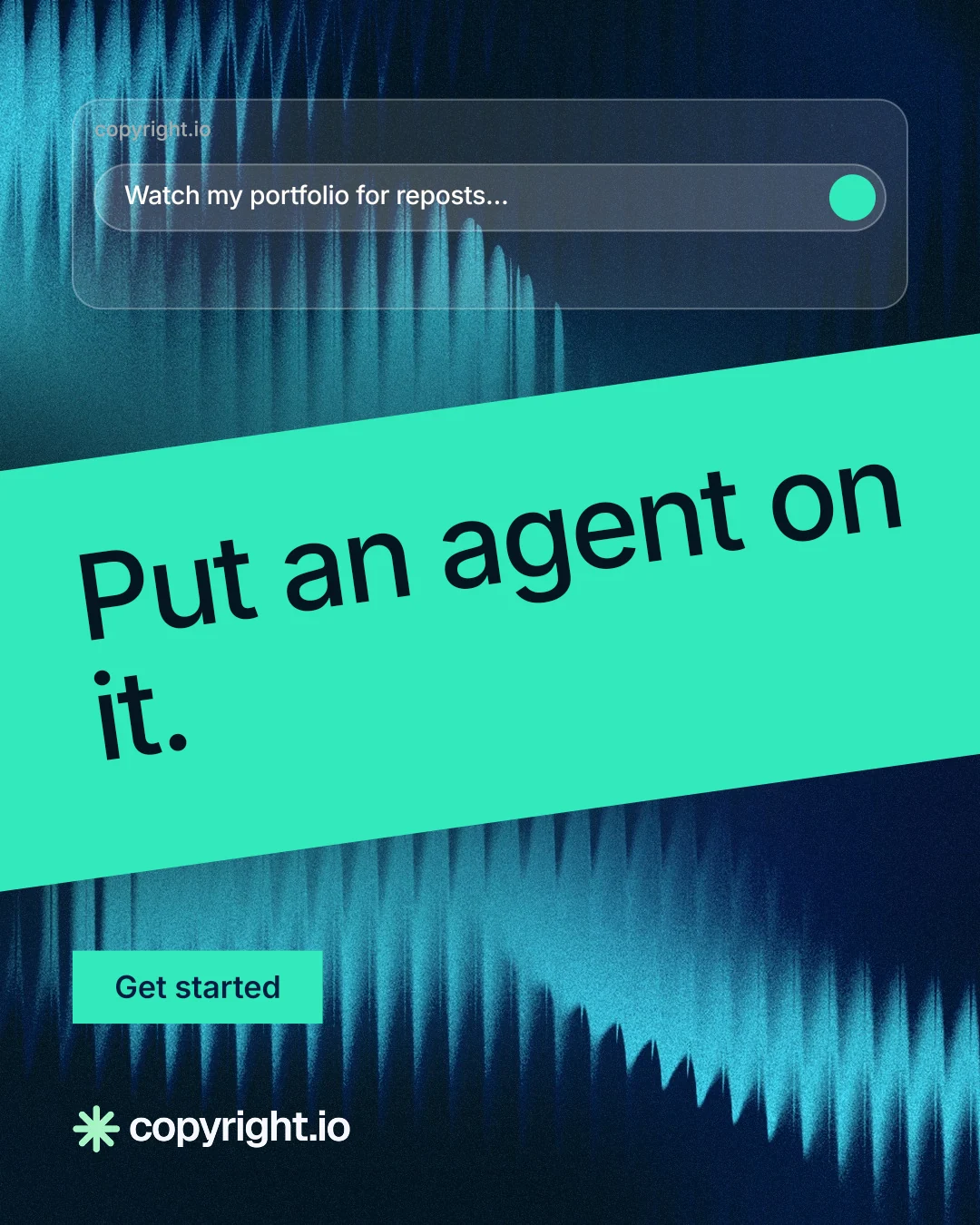 Instagram portrait post for copyright.io: "Put an agent on it." Swiss style, diagonal layout, dark palette in black, teal, blue.