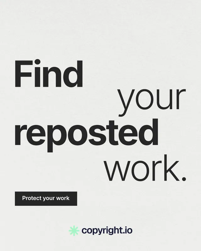 Instagram portrait post for copyright.io: "Find your reposted work." Swiss style, stacked layout, light palette in white, grey.
