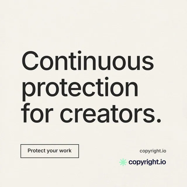 Instagram post for copyright.io: "Continuous protection for creators." Editorial style, poster layout, light palette in white, grey.