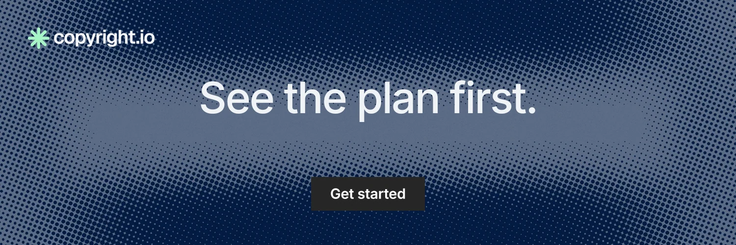 X header for copyright.io: "See the plan first." Split block style, centred layout, dark palette in blue, grey.