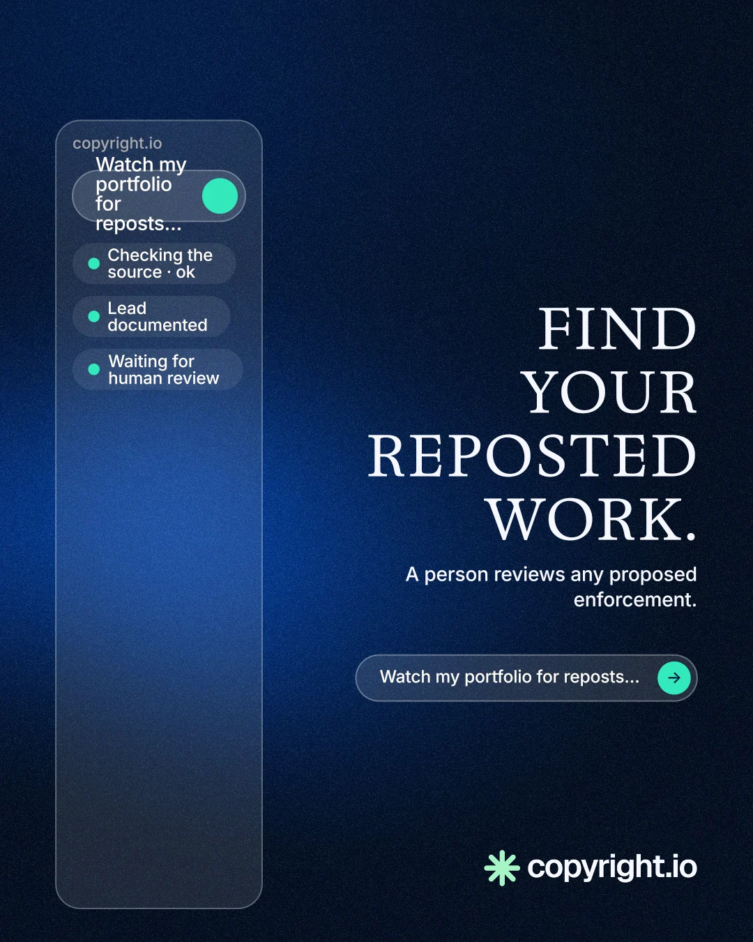 Instagram portrait post for copyright.io: "Find your reposted work." Agentic glass style, right layout, dark palette in blue, black.