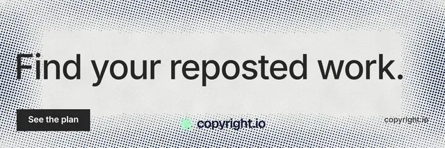 X header for copyright.io: "Find your reposted work." Swiss style, poster layout, light palette in grey, white.