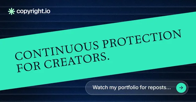 Social ad for copyright.io: "Continuous protection for creators." Agentic glass style, diagonal layout, dark palette in teal, black, blue.