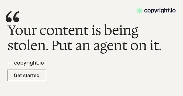 Social ad for copyright.io: "Put an agent on it." Editorial style, quote layout, light palette in white, grey.