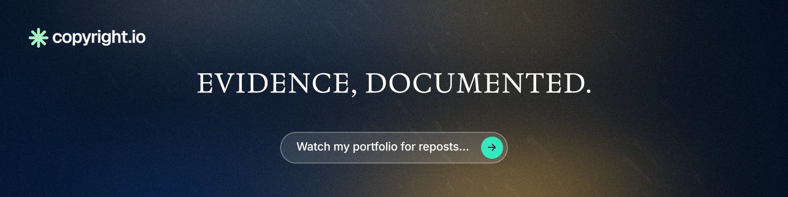 LinkedIn banner for copyright.io: "Evidence, documented." Agentic glass style, centred layout, dark palette in blue, black, grey.
