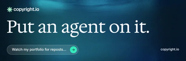 X header for copyright.io: "Put an agent on it." Agentic glass style, poster layout, dark palette in blue, black, teal.