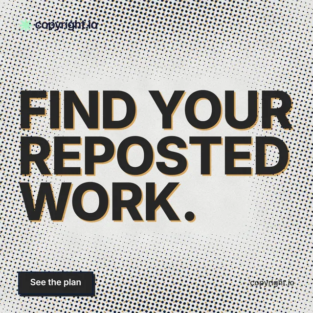 Instagram post for copyright.io: "Find your reposted work." Brutalist style, poster layout, light palette in grey, white.