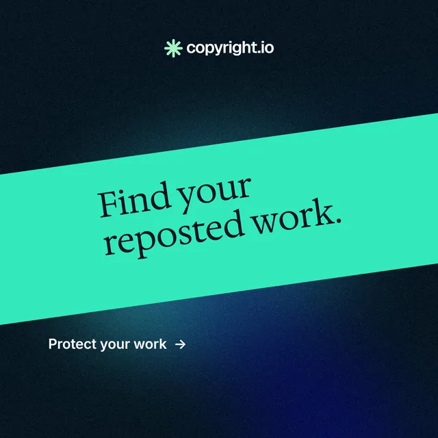 Instagram post for copyright.io: "Find your reposted work." Minimal luxury style, diagonal layout, dark palette in teal, black.