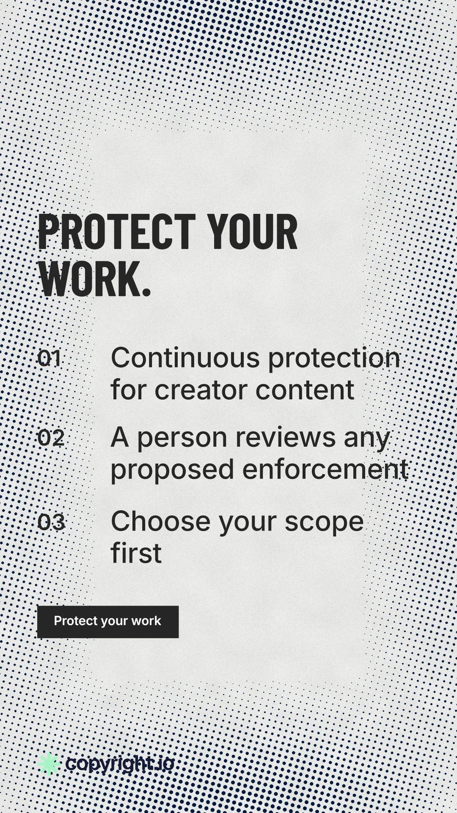 Instagram story for copyright.io: "Protect your work." Retro print style, numbered layout, light palette in white, grey.