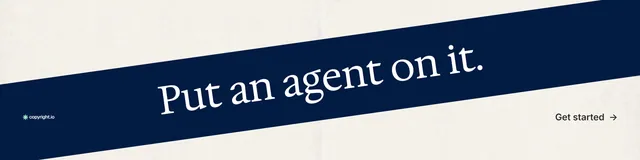 LinkedIn banner for copyright.io: "Put an agent on it." Minimal luxury style, diagonal layout, light palette in white, blue.