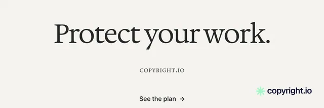 X header for copyright.io: "Protect your work." Minimal luxury style, smallcaps layout, light palette in white, grey.