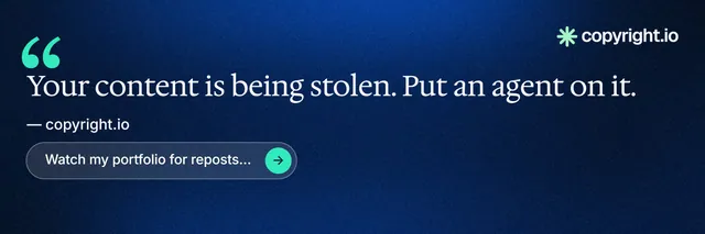 X header for copyright.io: "Find your reposted work." Agentic glass style, quote layout, dark palette in blue, black.