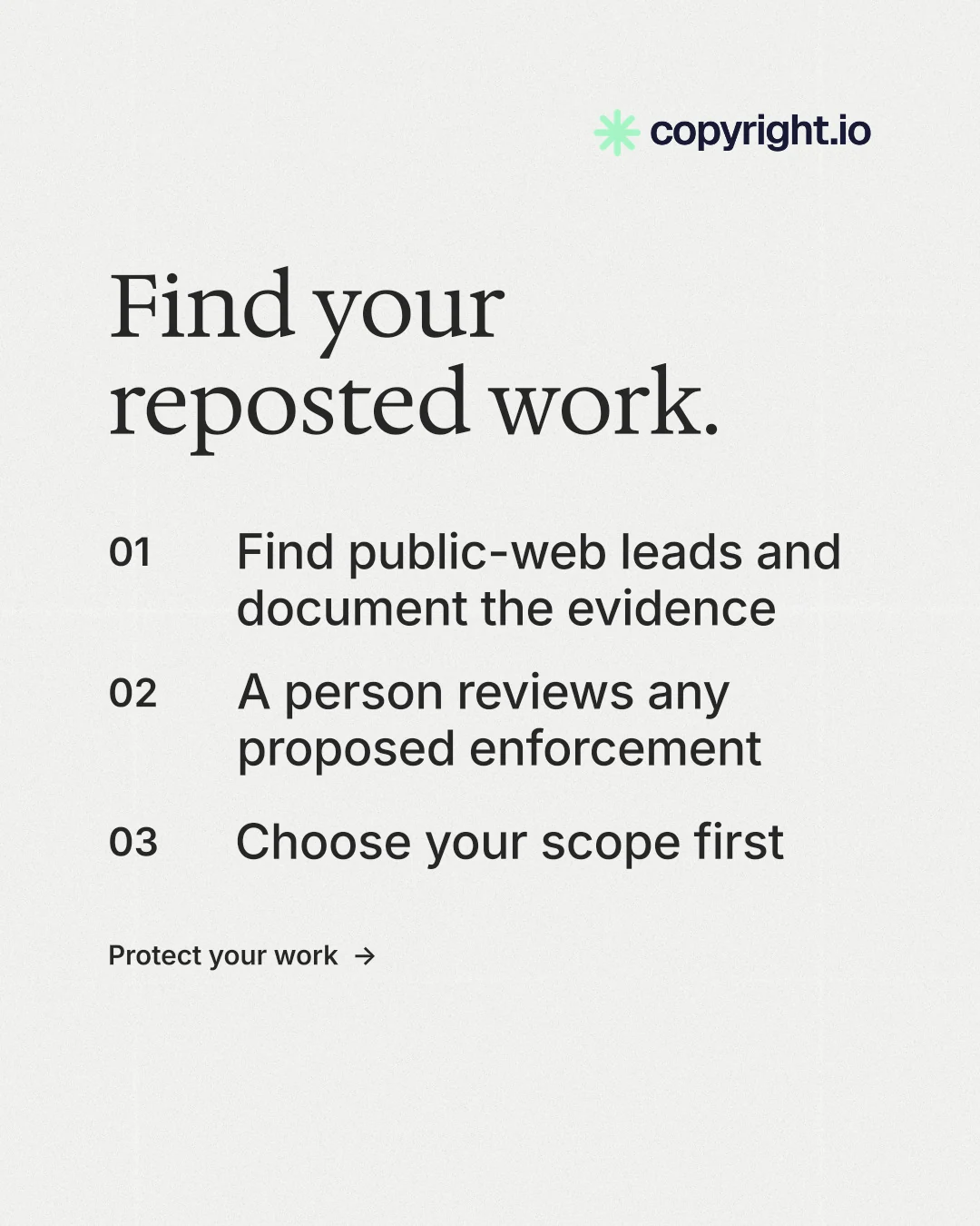 Instagram portrait post for copyright.io: "Find your reposted work." Minimal luxury style, numbered layout, light palette in white.