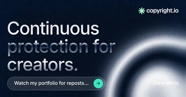 Social ad for copyright.io: "Continuous protection for creators." Agentic glass style, poster layout, dark palette in blue, grey, black.