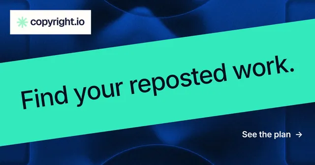 Social ad for copyright.io: "Find your reposted work." Minimal luxury style, diagonal layout, light palette in teal, blue.