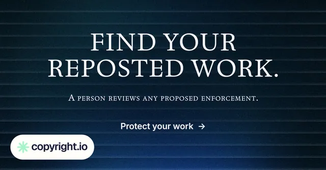 Social ad for copyright.io: "Find your reposted work." Agentic glass style, smallcaps layout, dark palette in black, blue, grey.