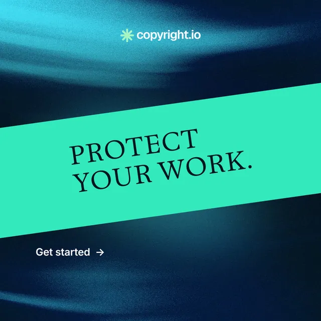 Instagram post for copyright.io: "Protect your work." Minimal luxury style, diagonal layout, dark palette in teal, black, blue.
