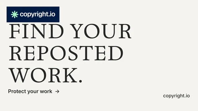 Landscape graphic for copyright.io: "Find your reposted work." Minimal luxury style, poster layout, light palette in white, grey.