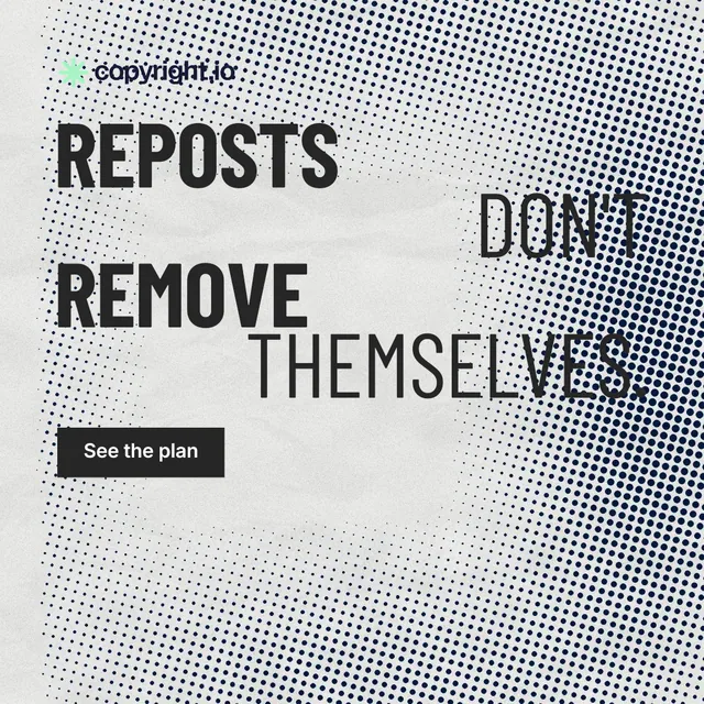 Instagram post for copyright.io: "Reposts don't remove themselves." Retro print style, stacked layout, light palette in grey, white.