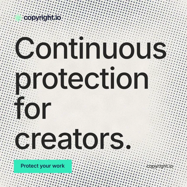 Instagram post for copyright.io: "Continuous protection for creators." Swiss style, poster layout, light palette in white, grey.