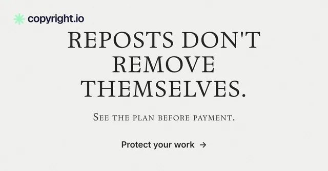 Social ad for copyright.io: "Reposts don't remove themselves." Minimal luxury style, smallcaps layout, light palette in white.