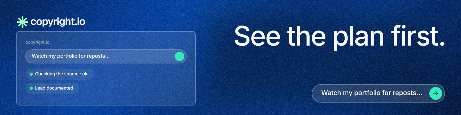 LinkedIn banner for copyright.io: "See the plan first." Agentic glass style, right layout, dark palette in blue.