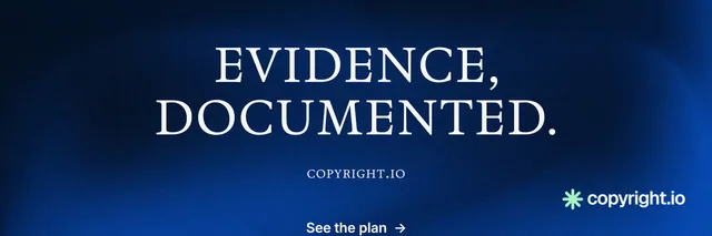 X header for copyright.io: "Evidence, documented." Agentic glass style, smallcaps layout, dark palette in blue, black.