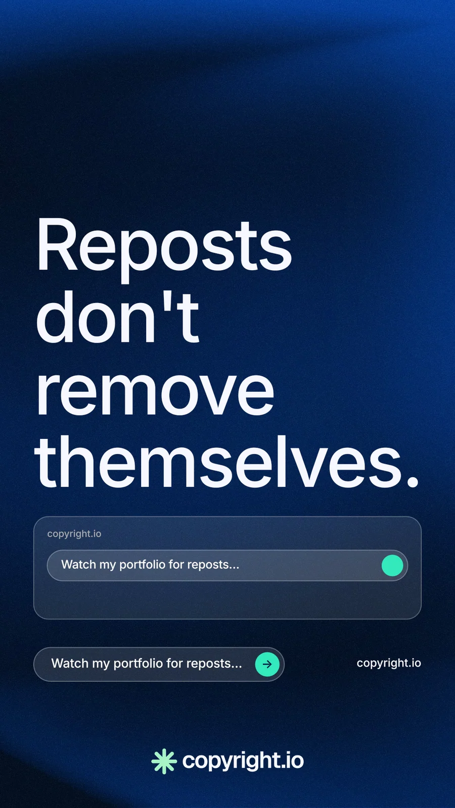 Instagram story for copyright.io: "Reposts don't remove themselves." Agentic glass style, poster layout, dark palette in blue, black.