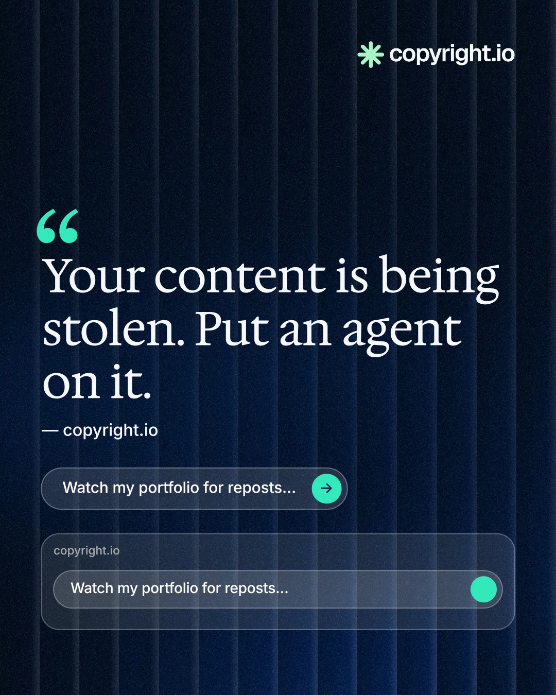 Instagram portrait post for copyright.io: "Put an agent on it." Agentic glass style, quote layout, dark palette in black, blue, grey.