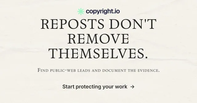 Social ad for copyright.io: "Reposts don't remove themselves." Editorial style, smallcaps layout, light palette in white.