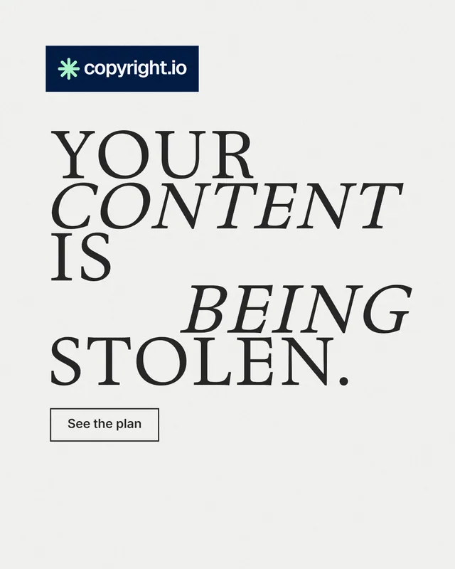 Instagram portrait post for copyright.io: "Your content is being stolen." Editorial style, stacked layout, light palette in white, grey.