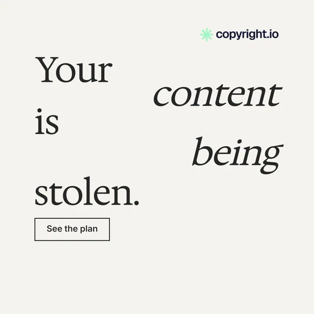 Instagram post for copyright.io: "Your content is being stolen." Editorial style, stacked layout, light palette in white, grey.