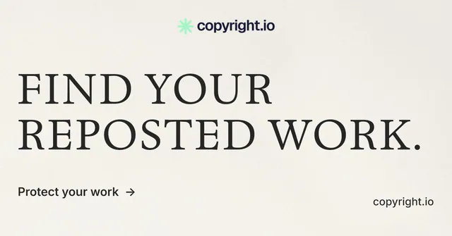 Social ad for copyright.io: "Find your reposted work." Minimal luxury style, poster layout, light palette in yellow, white, grey.