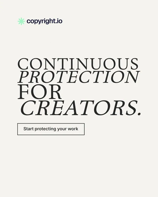 Instagram portrait post for copyright.io: "Continuous protection for creators." Editorial style, stacked layout, light palette in white, grey.