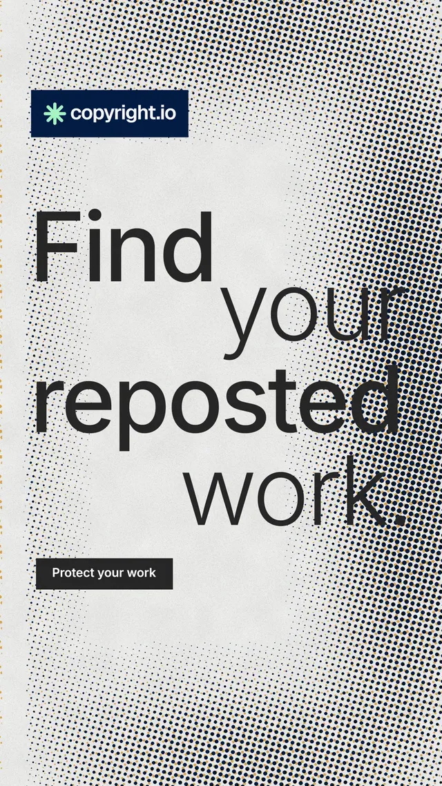 Instagram story for copyright.io: "Find your reposted work." Retro print style, stacked layout, light palette in grey, white.