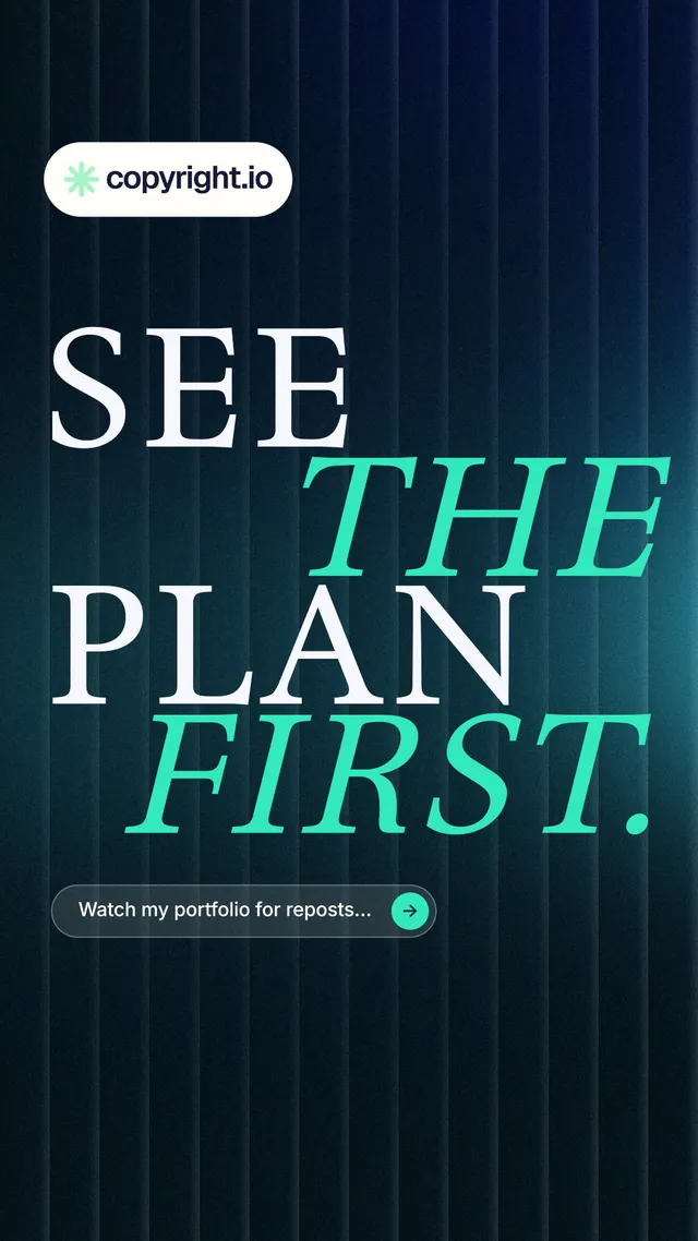 Instagram story for copyright.io: "See the plan first." Agentic glass style, stacked layout, dark palette in blue, black, teal.