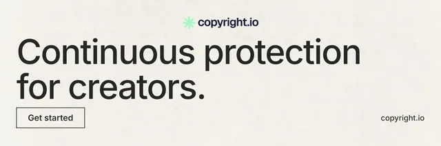 X header for copyright.io: "Continuous protection for creators." Editorial style, poster layout, light palette in white, grey.