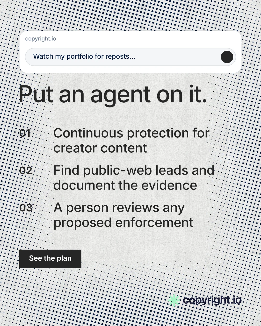 Instagram portrait post for copyright.io: "Put an agent on it." Swiss style, numbered layout, light palette in white, grey.