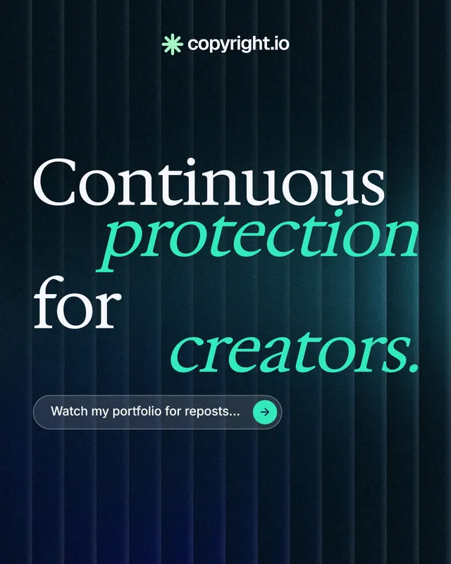 Instagram portrait post for copyright.io: "Continuous protection for creators." Agentic glass style, stacked layout, dark palette in black, teal.
